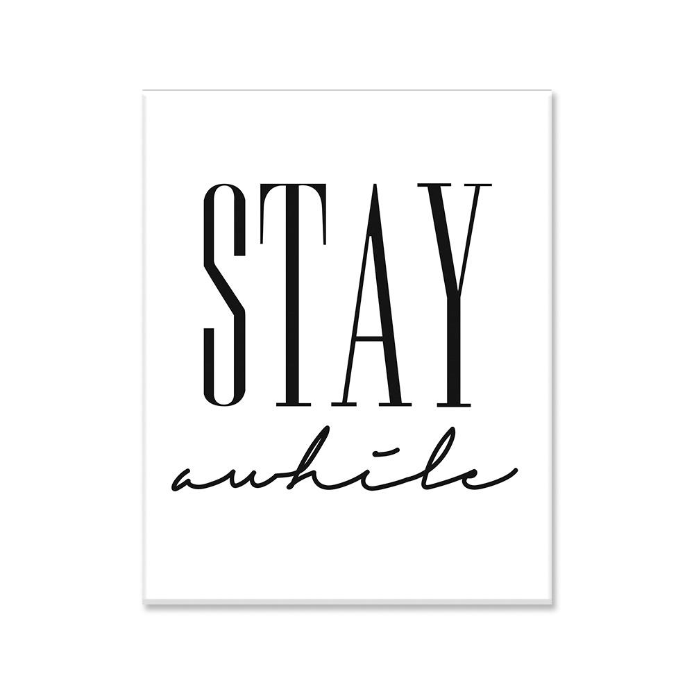 Stay awhile canvas